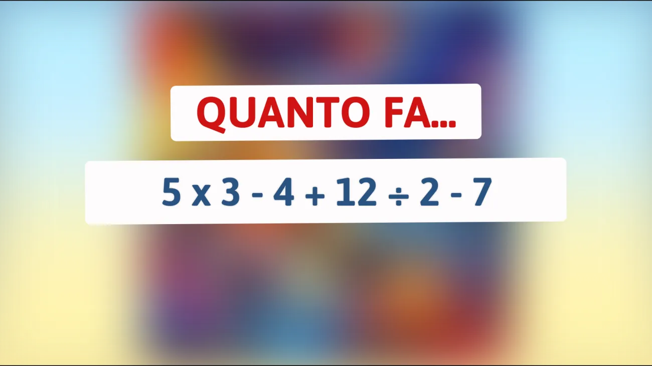 Scopri se sei un vero genio con questo rompicapo matematico: quanti riescono a risolverlo al primo tentativo?"